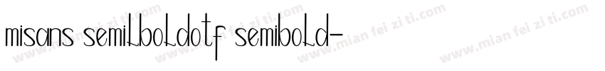 misans semilboldotf semibold字体转换